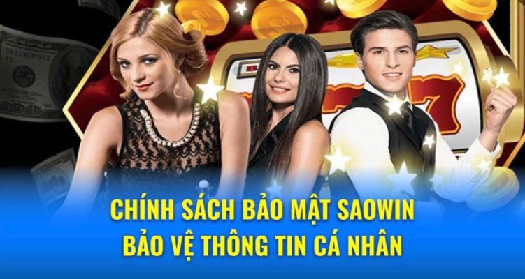 Giới thiệu Chính sách bảo mật thông tin trên cổng game Saowin